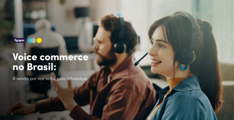 Voice commerce no Brasil: a venda por voz volta, pelo WhatsApp