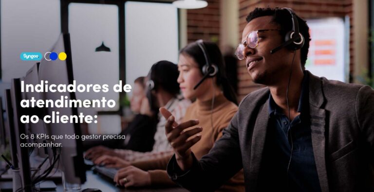 Indicadores de atendimento ao cliente: os 8 KPIs que todo gestor precisa acompanhar