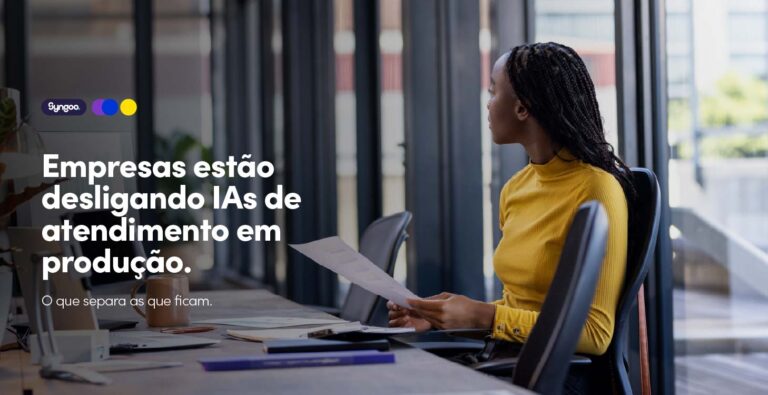 Empresas estão desligando IAs de atendimento em produção. O que separa as que ficam