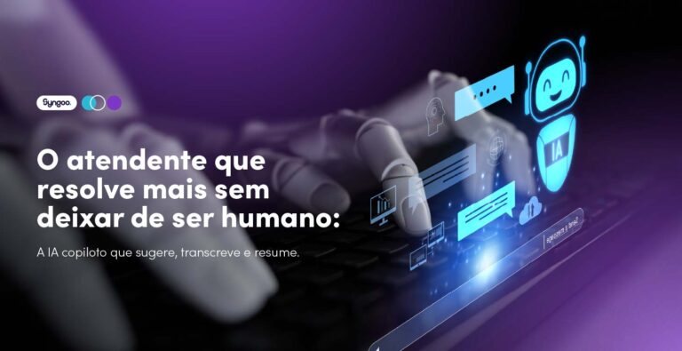 O atendente que resolve mais sem deixar de ser humano: a IA copiloto que sugere, transcreve e resume