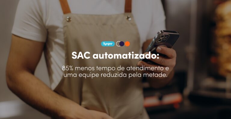 SAC automatizado: 85% menos tempo de atendimento e uma equipe reduzida pela metade